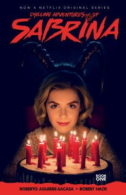 Chilling Adventures of Sabrina by Aguirre-Sacasa, Roberto