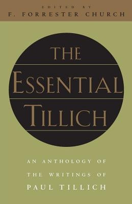 The Essential Tillich by Tillich, Paul