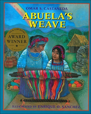 Abuela's Weave by Castaaneda, Omar S.