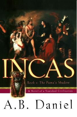 Incas by Daniel, A. B.