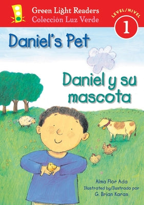 Daniel's Pet/Daniel Y Su Mascota: Bilingual English-Spanish by Ada, Alma Flor