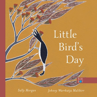Little Bird's Day by Morgan, Sally
