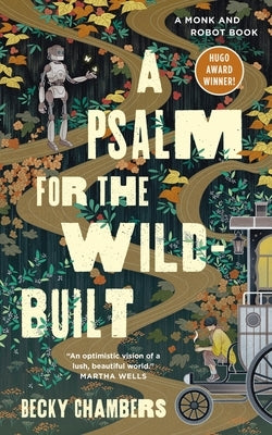 A Psalm for the Wild-Built by Chambers, Becky