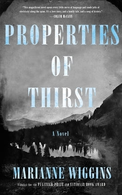 Properties of Thirst by Wiggins, Marianne