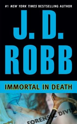 Immortal in Death by Robb, J. D.