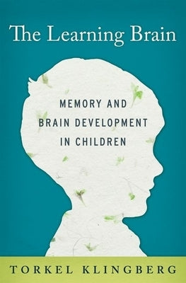 The Learning Brain by Klingberg