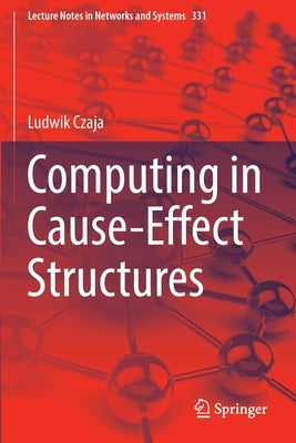 Computing in Cause-Effect Structures by Czaja, Ludwik