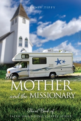 The Mother and the Missionary by Tippy, Glennis