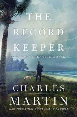 The Record Keeper: A Murphy Shepherd Novel by Martin, Charles