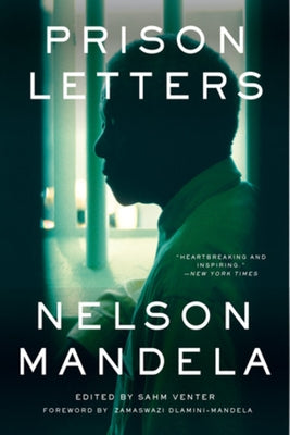 Prison Letters by Mandela, Nelson