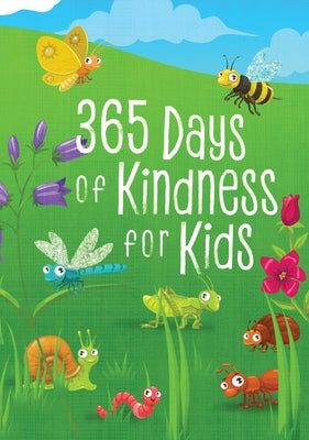 365 Days of Kindness for Kids by Broadstreet Publishing Group LLC