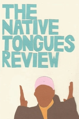 The Native Tongues Review by Brown, Beau Michael