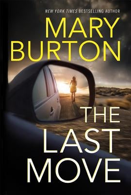 The Last Move by Burton, Mary