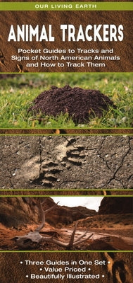 Animal Trackers: Pocket Guides to Tracks and Signs of North American Animals and How to Track Them by Kavanagh, James