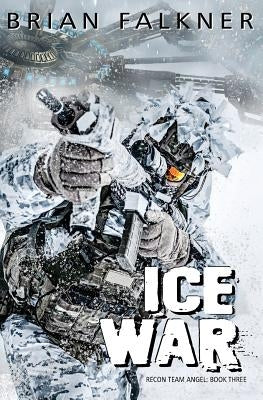 Ice War by Falkner, Brian