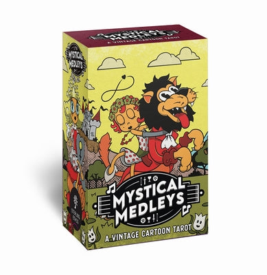 Mystical Medleys: A Vintage Cartoon Tarot by Hall, Gary