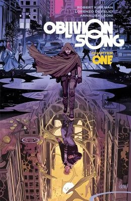 Oblivion Song by Kirkman & de Felici Volume 1 by Kirkman, Robert