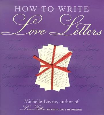 How to Write Love Letters by Lovric, Michelle