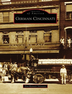German Cincinnati by Tolzmann, Don Heinrich