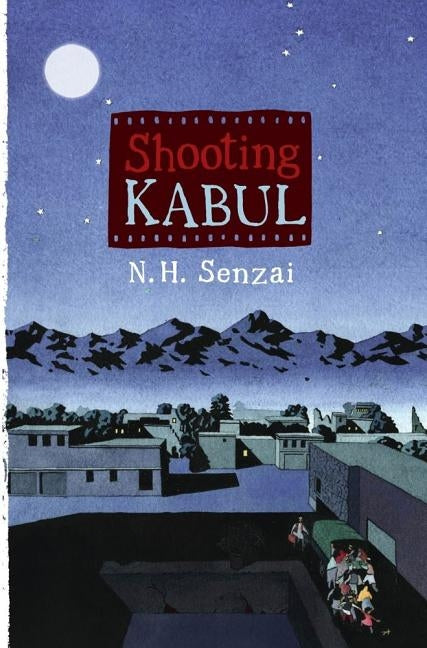 Shooting Kabul by Senzai, N. H.