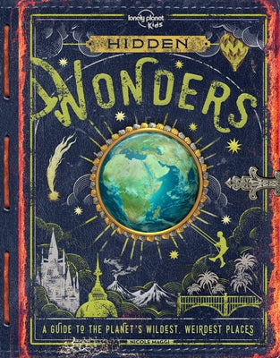 Lonely Planet Kids Hidden Wonders 1 by Kids, Lonely Planet