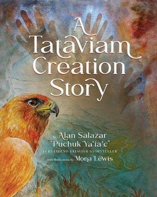 A Tataviam Creation Story by Salazar, Alan