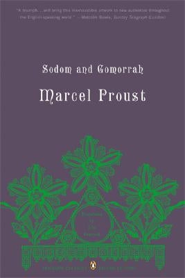 Sodom and Gomorrah: In Search of Lost Time, Volume 4 (Penguin Classics Deluxe Edition) by Proust, Marcel