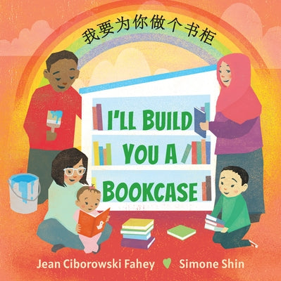 I'll Build You a Bookcase (Mandarin-English Bilingual Edition) by Fahey, Jean Ciborowski