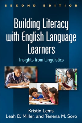 Building Literacy with English Language Learners: Insights from Linguistics by Lems, Kristin