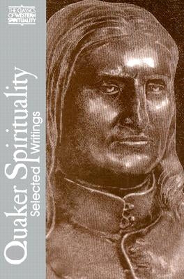 Quaker Spirituality: Selected Writings by Steere, Douglas V.
