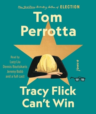 Tracy Flick Can't Win by Perrotta, Tom