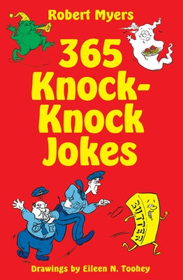 365 Knock-Knock Jokes by Myers, Robert