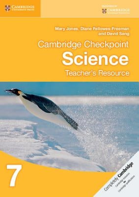 Cambridge Checkpoint Science Teacher's Resource 7 by Jones, Mary