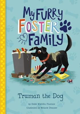 Truman the Dog by Florence, Debbi Michiko