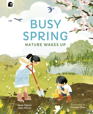 Busy Spring: Nature Wakes Up by Taylor, Sean