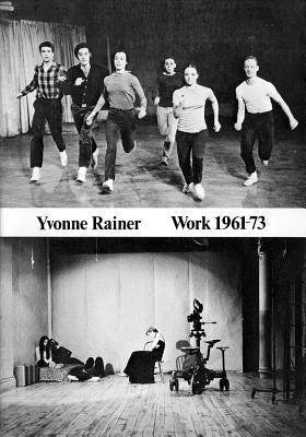 Yvonne Rainer: Work 1961-73 by Rainer, Yvonne