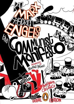 The Communist Manifesto: (Penguin Classics Deluxe Edition) by Marx, Karl