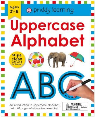 Wipe Clean Workbook: Uppercase Alphabet (Enclosed Spiral Binding): Ages 3-6; Wipe-Clean with Pen & Flash Cards by Priddy, Roger