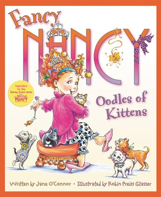 Fancy Nancy: Oodles of Kittens by O'Connor, Jane