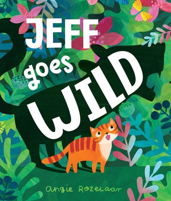 Jeff Goes Wild by Rozelaar, Angela