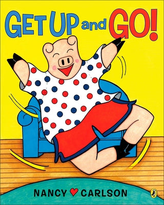 Get Up and Go! by Carlson, Nancy