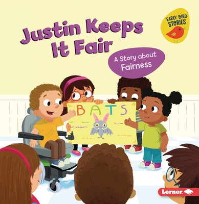 Justin Keeps It Fair: A Story about Fairness by Johnson, Kristin