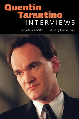 Quentin Tarantino: Interviews, Revised and Updated by Peary, Gerald