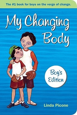 My Changing Body (Boy's) by Picone, Linda