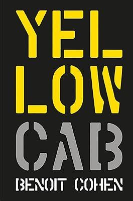 Yellow Cab: A French Filmmaker's American Dream by Cohen, Benoit