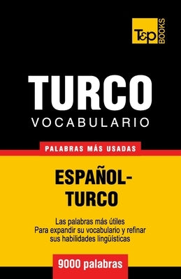 Vocabulario español-turco - 9000 palabras más usadas by Taranov, Andrey