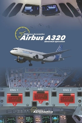 Airbus A320: Abnormal Operation by Conforti, Facundo