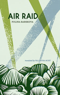 Air Raid by Barskova, Polina