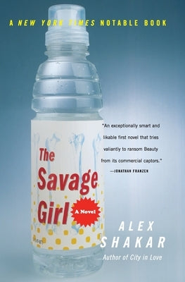 The Savage Girl by Shakar, Alex