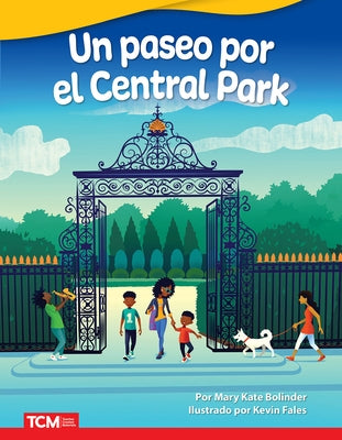 Un Paseo Por El Central Park by Bolinder, Mary Kate